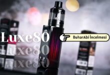 Vaporesso Luxe 80 Pod Kit Ürün İncelemesi - BuharAbi